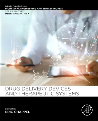 Urządzenia do dostarczania leków i systemy terapeutyczne - Drug Delivery Devices and Therapeutic Systems