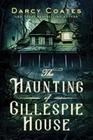 Nawiedzenie domu Gillespiego - The Haunting of Gillespie House