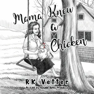 Mama znała kurczaka - Mama Knew a Chicken