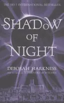 Cień nocy - książka będąca podstawą 2. sezonu dużego serialu telewizyjnego Sky Odkrycie czarownic (All Souls 2) - Shadow of Night - the book behind Season 2 of major Sky TV series A Discovery of Witches (All Souls 2)