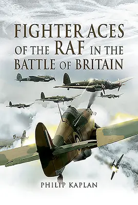 Asy myśliwskie RAF-u w bitwie o Anglię - Fighter Aces of the RAF in the Battle of Britain