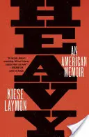 Heavy: Amerykański pamiętnik - Heavy: An American Memoir