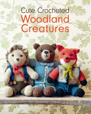 Śliczne szydełkowane leśne stworzenia - Cute Crocheted Woodland Creatures