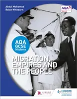 Aqa GCSE History: Migracja, imperia i ludzie - Aqa GCSE History: Migration, Empires and the People