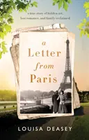 List z Paryża - prawdziwa historia ukrytej sztuki, utraconego romansu i odzyskanej rodziny - Letter from Paris - a true story of hidden art, lost romance, and family reclaimed