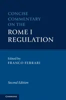 Zwięzły komentarz do rozporządzenia Rzym I - Concise Commentary on the Rome I Regulation