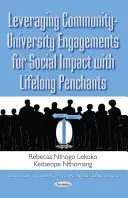 Wykorzystanie zaangażowania społeczności i uniwersytetów w celu wywierania wpływu społecznego przez całe życie - Leveraging Community-University Engagements for Social Impact with Lifelong Penchants