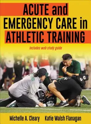 Ostra i nagła opieka w treningu lekkoatletycznym - Acute and Emergency Care in Athletic Training