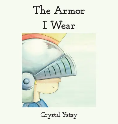 Zbroja, którą noszę - The Armor I Wear