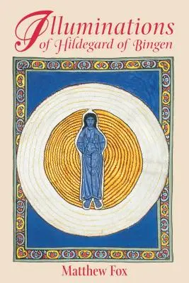 Iluminacje Hildegardy z Bingen - Illuminations of Hildegard of Bingen