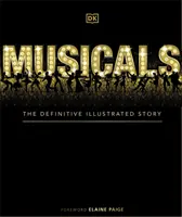 Musicale - ostateczna ilustrowana historia - Musicals - The Definitive Illustrated Story