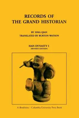 Zapiski wielkiego historyka: Dynastia Han, tom 1 - Records of the Grand Historian: Han Dynasty, Volume 1