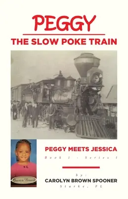 Peggy the Slow Poke Train: Peggy spotyka Jessicę - Peggy the Slow Poke Train: Peggy Meets Jessica