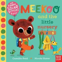 Meekoo i mały żłobek (Reid Camilla (dyrektor wydawniczy)) - Meekoo and the Little Nursery (Reid Camilla (Editorial Director))