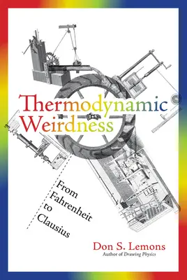 Termodynamiczne dziwactwa: Od Fahrenheita do Clausiusa - Thermodynamic Weirdness: From Fahrenheit to Clausius