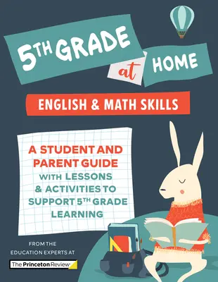 5 klasa w domu: Przewodnik dla uczniów i rodziców z lekcjami i ćwiczeniami wspierającymi naukę w 5 klasie - 5th Grade at Home: A Student and Parent Guide with Lessons and Activities to Support 5th Grade Learning