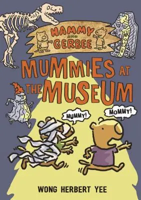 Hammy i Gerbee: Mumie w muzeum - Hammy and Gerbee: Mummies at the Museum