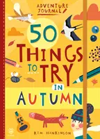 50 rzeczy do wypróbowania jesienią - 50 Things to Try in Autumn