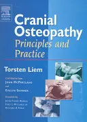 Osteopatia czaszkowa: Zasady i praktyka - Cranial Osteopathy: Principles and Practice