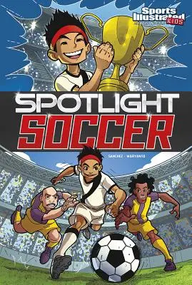 Piłka nożna w centrum uwagi - Spotlight Soccer