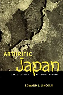 Artretyczna Japonia: Powolne tempo reform gospodarczych - Arthritic Japan: The Slow Pace of Economic Reform