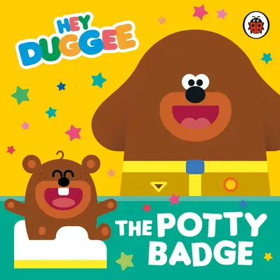 Hej Duggee: Odznaka nocnika - Hey Duggee: The Potty Badge