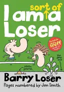 Jestem w pewnym sensie frajerem (seria Barry Loser) - I Am Sort of a Loser (the Barry Loser Series)