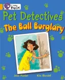 Detektywi zwierząt domowych: Włamanie do kuli - Pet Detectives: The Ball Burglary