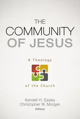 Wspólnota Jezusa: Teologia Kościoła - The Community of Jesus: A Theology of the Church