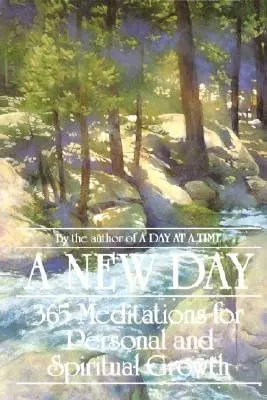 Nowy dzień: 365 medytacji dla rozwoju osobistego i duchowego - A New Day: 365 Meditations for Personal and Spiritual Growth
