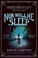 Nor Will He Sleep: Tajemnica inspektora McLevy'ego 4 - Nor Will He Sleep: An Inspector McLevy Mystery 4