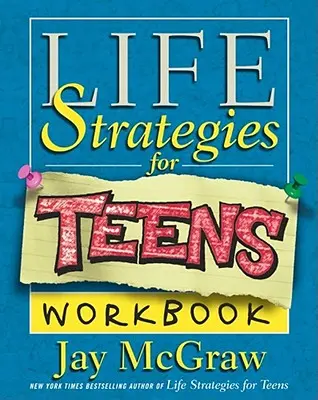 Strategie życiowe dla nastolatków - zeszyt ćwiczeń - Life Strategies for Teens Workbook
