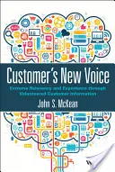 Nowy głos klienta: Ekstremalna trafność i doświadczenie dzięki dobrowolnie przekazywanym informacjom o klientach - Customer's New Voice: Extreme Relevancy and Experience Through Volunteered Customer Information