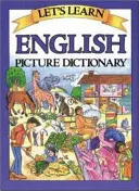 Słownik obrazkowy do nauki języka angielskiego - Let's Learn English Picture Dictionary