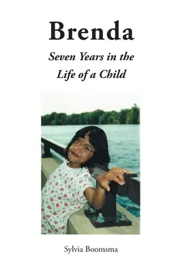Brenda: Siedem lat z życia dziecka - Brenda: Seven Years in the Life of a Child