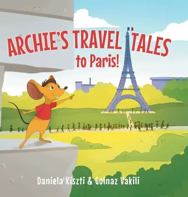 Opowieści podróżnicze Archiego: Do Paryża - Archie's Travel Tales: To Paris