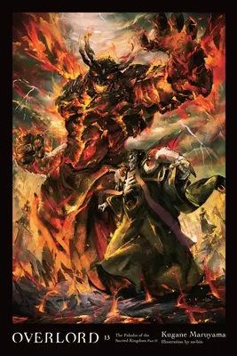 Overlord, Vol. 13 (Light Novel): Paladyn świętego królestwa, część II - Overlord, Vol. 13 (Light Novel): The Paladin of the Sacred Kingdom Part II