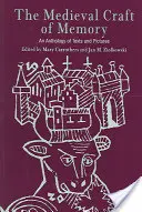 Średniowieczne rzemiosło pamięci: Antologia tekstów i obrazów - The Medieval Craft of Memory: An Anthology of Texts and Pictures