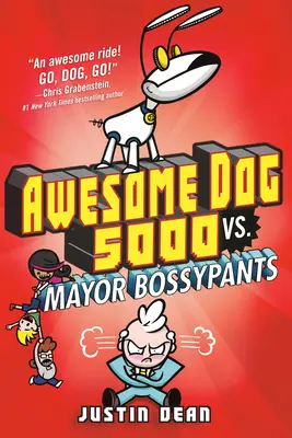 Niesamowity Pies 5000 kontra Burmistrz Bossypants (Księga 2) - Awesome Dog 5000 vs. Mayor Bossypants (Book 2)