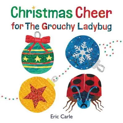 Świąteczna radość dla marudnej biedronki - Christmas Cheer for the Grouchy Ladybug