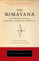 The Ramayana: Nowa wersja starożytnego eposu Valmikiego - kompletna i wyczerpująca - The Ramayana: A New Retelling of Valmiki's Ancient Epic--Complete and Comprehensive