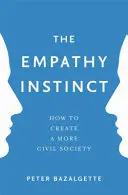 Instynkt empatii: jak stworzyć bardziej obywatelskie społeczeństwo - The Empathy Instinct: How to Create a More Civil Society