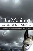 Mabinogi i inne średniowieczne opowieści walijskie - The Mabinogi and Other Medieval Welsh Tales
