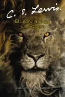 El Len, La Bruja Y El Ropero: Lew, czarownica i szafa (wydanie hiszpańskie) - El Len, La Bruja Y El Ropero: The Lion, the Witch and the Wardrobe (Spanish Edition)