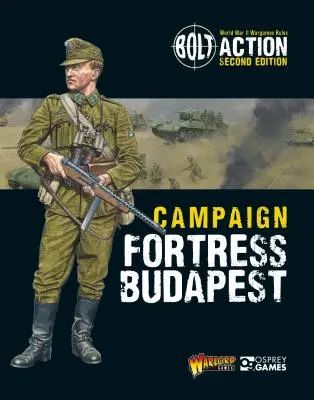 Bolt Action: Kampania: Twierdza Budapeszt - Bolt Action: Campaign: Fortress Budapest