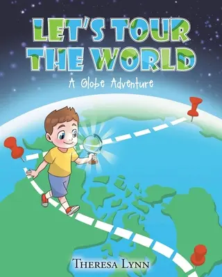 Let's Tour The World: Globalna przygoda - Let's Tour The World: A Globe Adventure