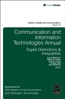 Rocznik poświęcony technologiom komunikacyjnym i informacyjnym: Cyfrowe dystynkcje i nierówności - Communication and Information Technologies Annual: Digital Distinctions & Inequalities