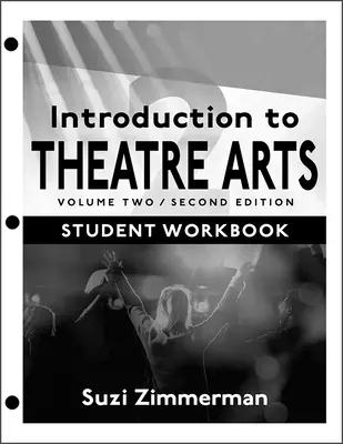 Wprowadzenie do sztuk teatralnych: Tom drugi - Introduction to Theatre Arts: Volume Two