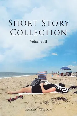 Zbiór opowiadań: Tom III - Short Story Collection: Volume III