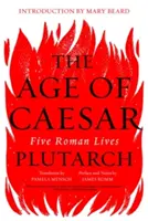 Wiek Cezara: Pięć żywotów rzymskich - The Age of Caesar: Five Roman Lives